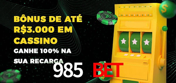 985 Bet melhor bônus de depósito